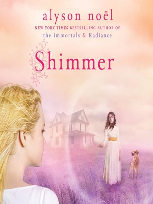 Title details for Shimmer by Alyson Noël - Available